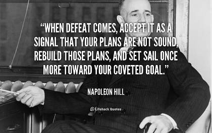 quote-Napoleon-Hill-when-defeat-comes-accept-it-as-a-105015