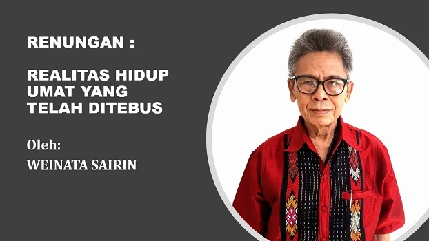RENUNGAN: REALITAS HIDUP UMAT YANG TELAH DITEBUS