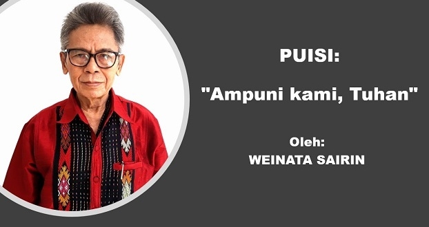PUISI: Ampuni kami, Tuhan