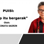 PUISI "Hidup itu bergerak"
