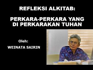 REFLEKSI ALKITAB: PERKARA-PERKARA YANG DI PERKARAKAN TUHAN