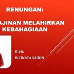 RENUNGAN: KERAJINAN MELAHIRKAN KEBAHAGIAAN