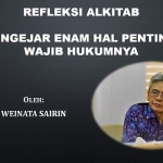 REFLEKSI ALKITAB, MENGEJAR ENAM HAL PENTING: WAJIB HUKUMNYA