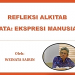REFLEKSI ALKITAB, KATA-KATA: EKSPRESI MANUSIA MULIA