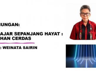 BELAJAR SEPANJANG HAYAT : PILIHAN CERDAS
