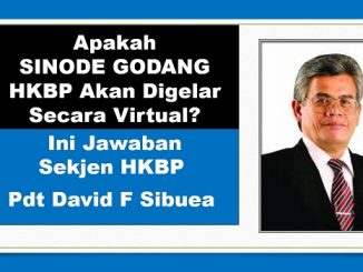 Apakah SINODE GODANG HKBP Digelar Secara VIRTUAL? Ini Jawaban Sekjen HKBP Pdt David F Sibuea