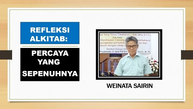 RENUNGAN ALKITAB: PERCAYA YANG SEPENUHNYA​