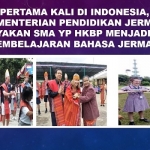 Pertama Kali di Indonesia, Kementerian Pendidikan Jerman Percayakan SMA YP HKBP menjadi mitra Pembelajaran Bahasa Jerman