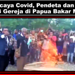 Tak Percaya Covid, Jemaat dan Pendeta dari 32 Gereja di Papua Bakar Masker